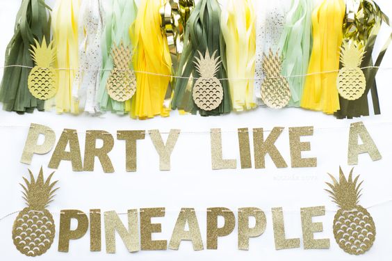 party like a pineapple 