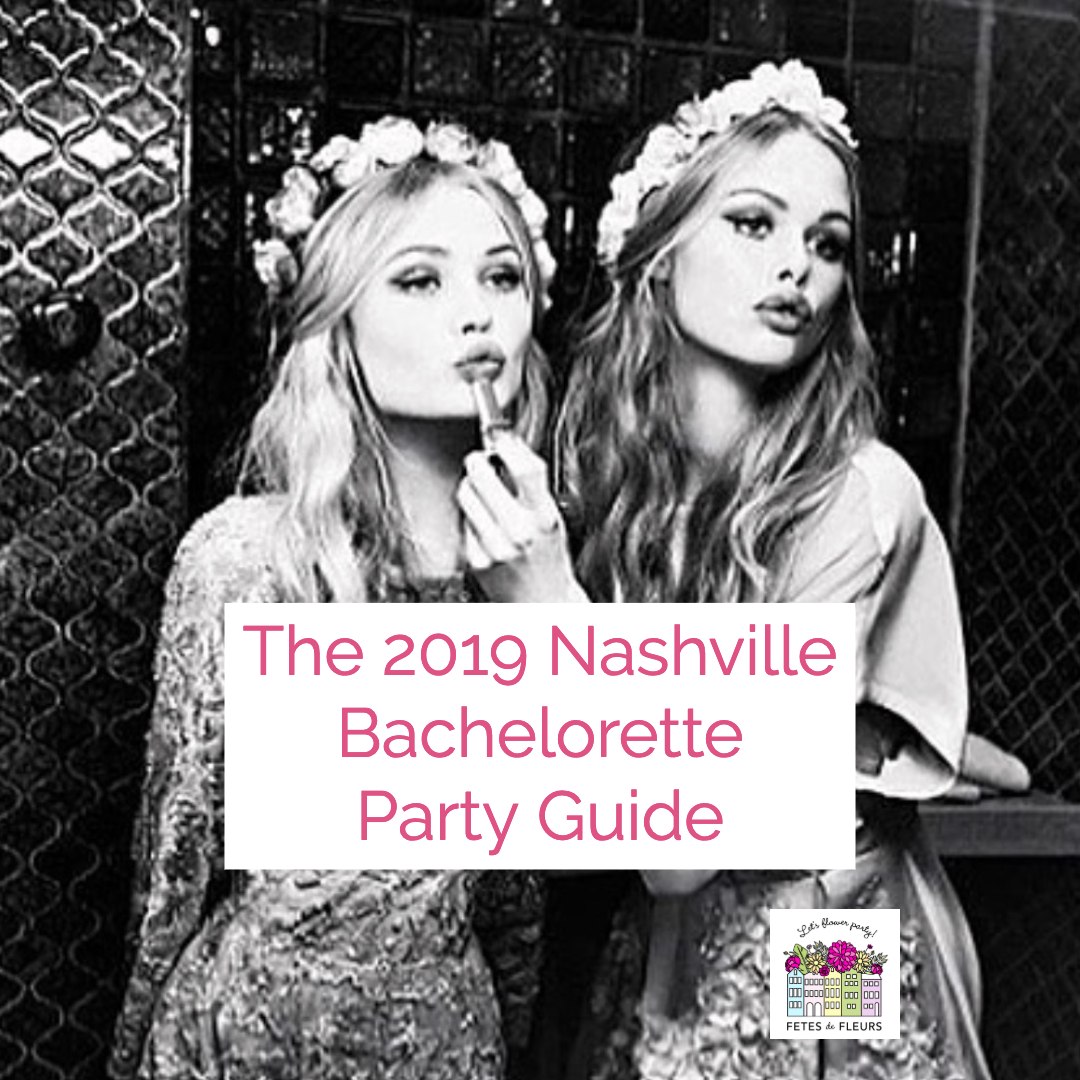 2019 nashville bachelorette party guide 