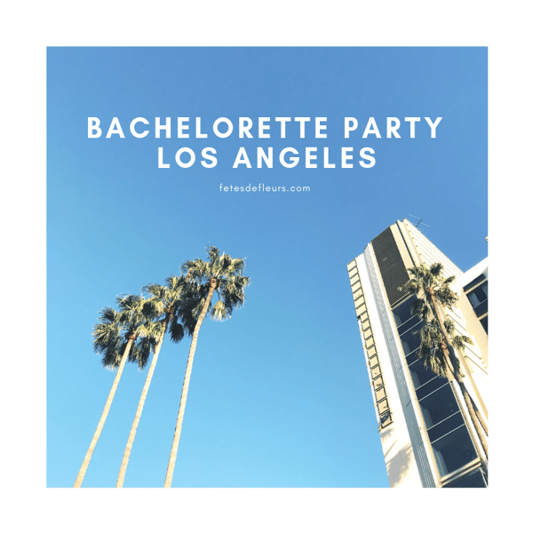 Bachelorette Party Los Angeles 