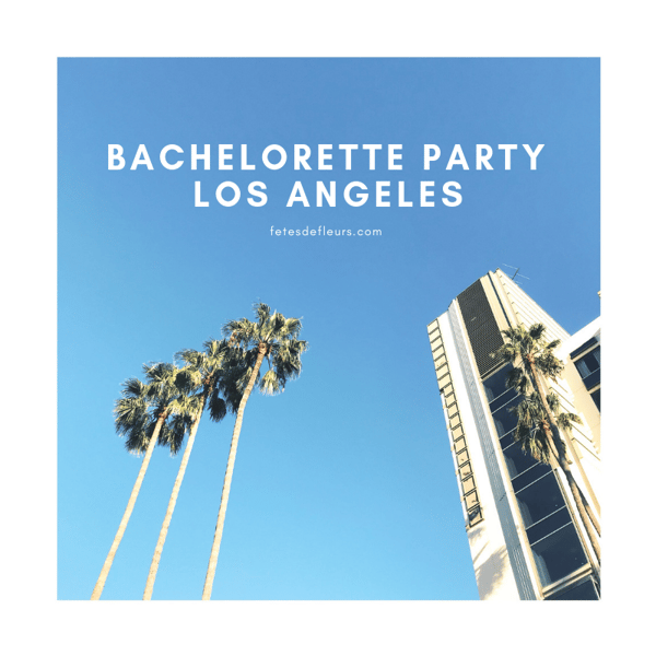 Bachelorette Party Los Angeles