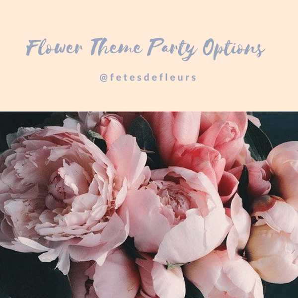 Flower Theme Party Options