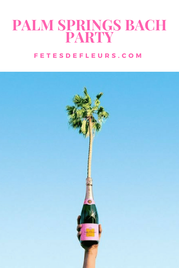Palm Springs Bachelorette Party