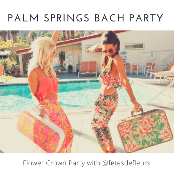Palm Springs bach Party