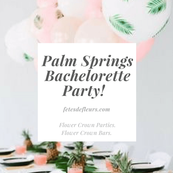 Palm Springs bachelorette party
