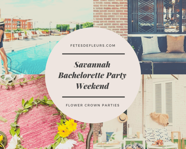 Savannah Bachelorette Party Guide