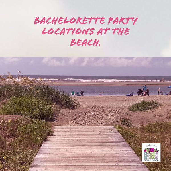 bachelorette party locations at the beach
