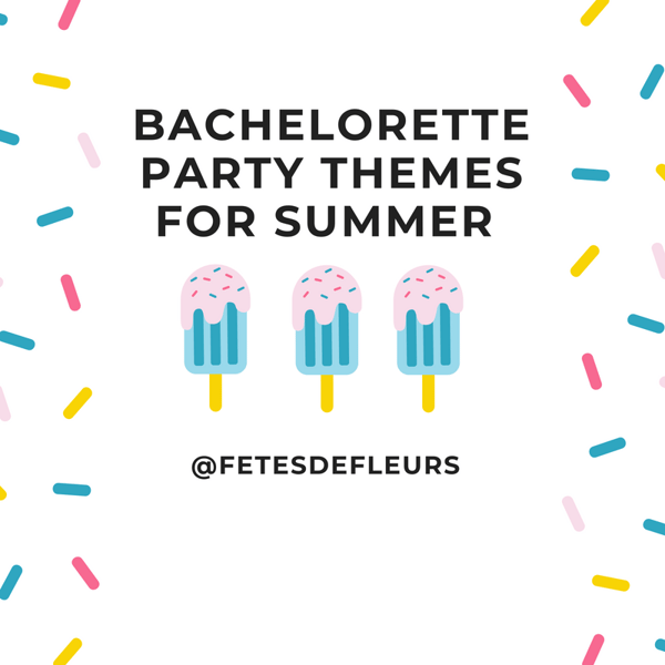 bachelorette party themes for summer