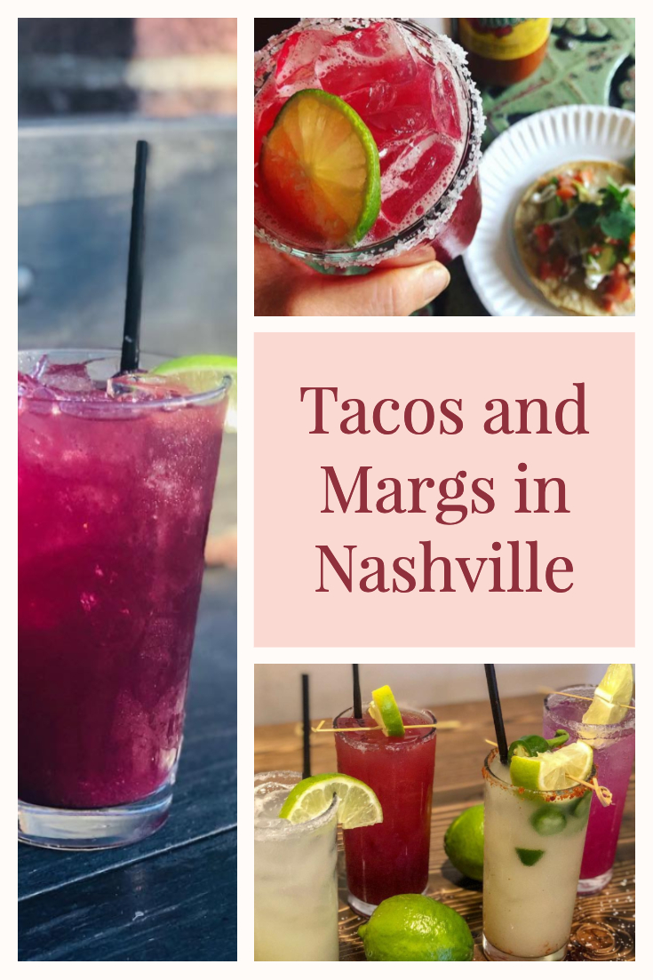 best tacos and margaritas in nashville 