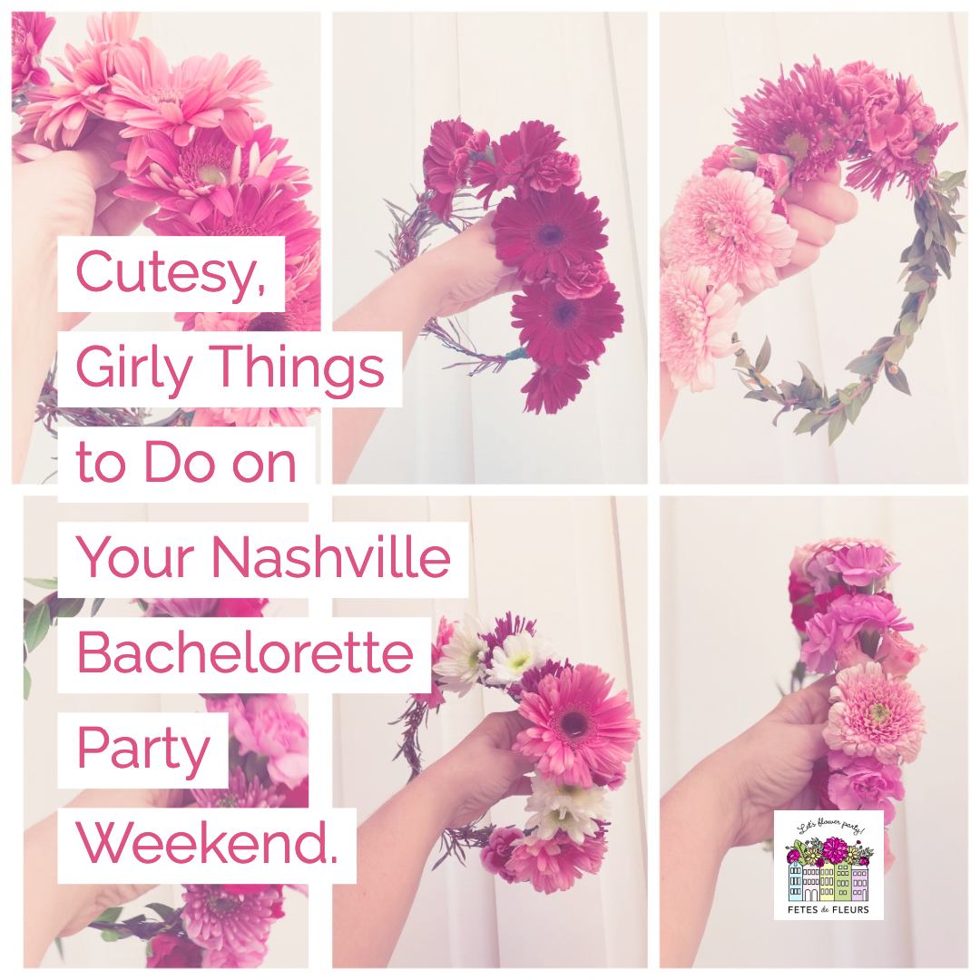cute things to do on your nashville bachelorette party