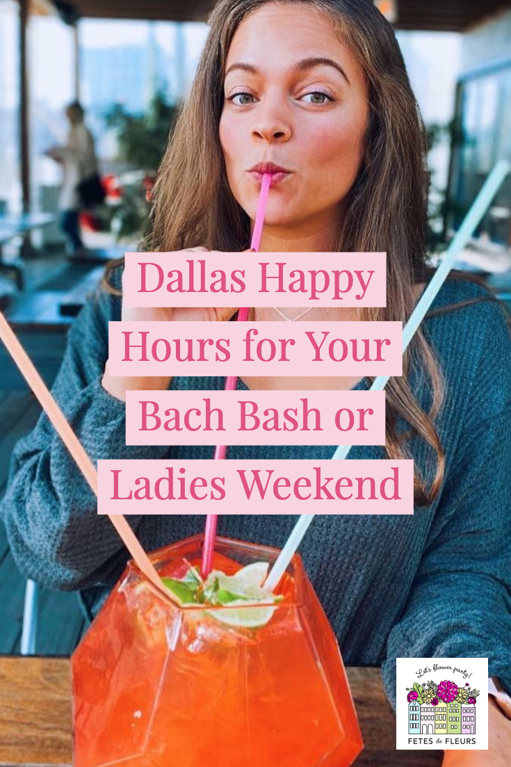dallas happy hours for your dallas bachelorette party 
