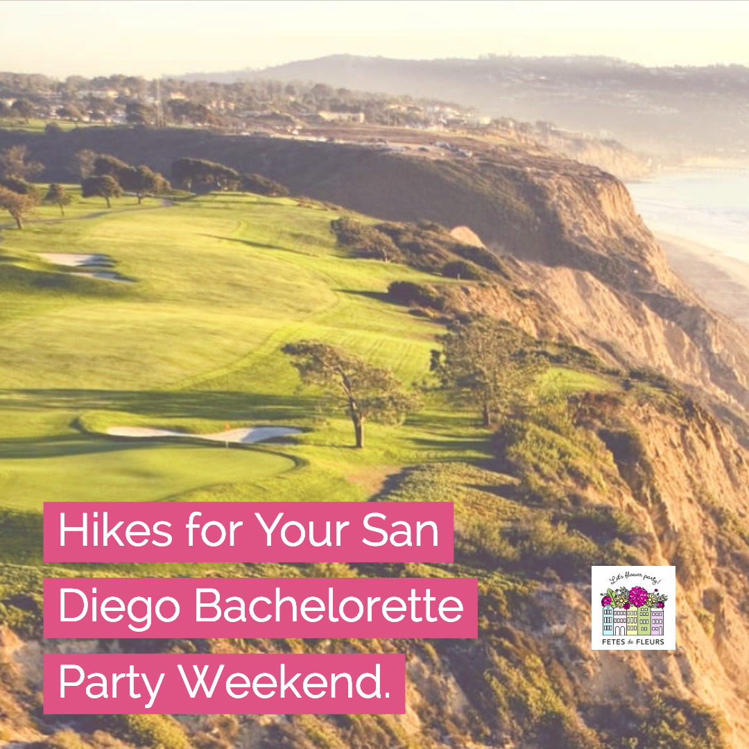 hikes for your san diego bachelorette party weekend 