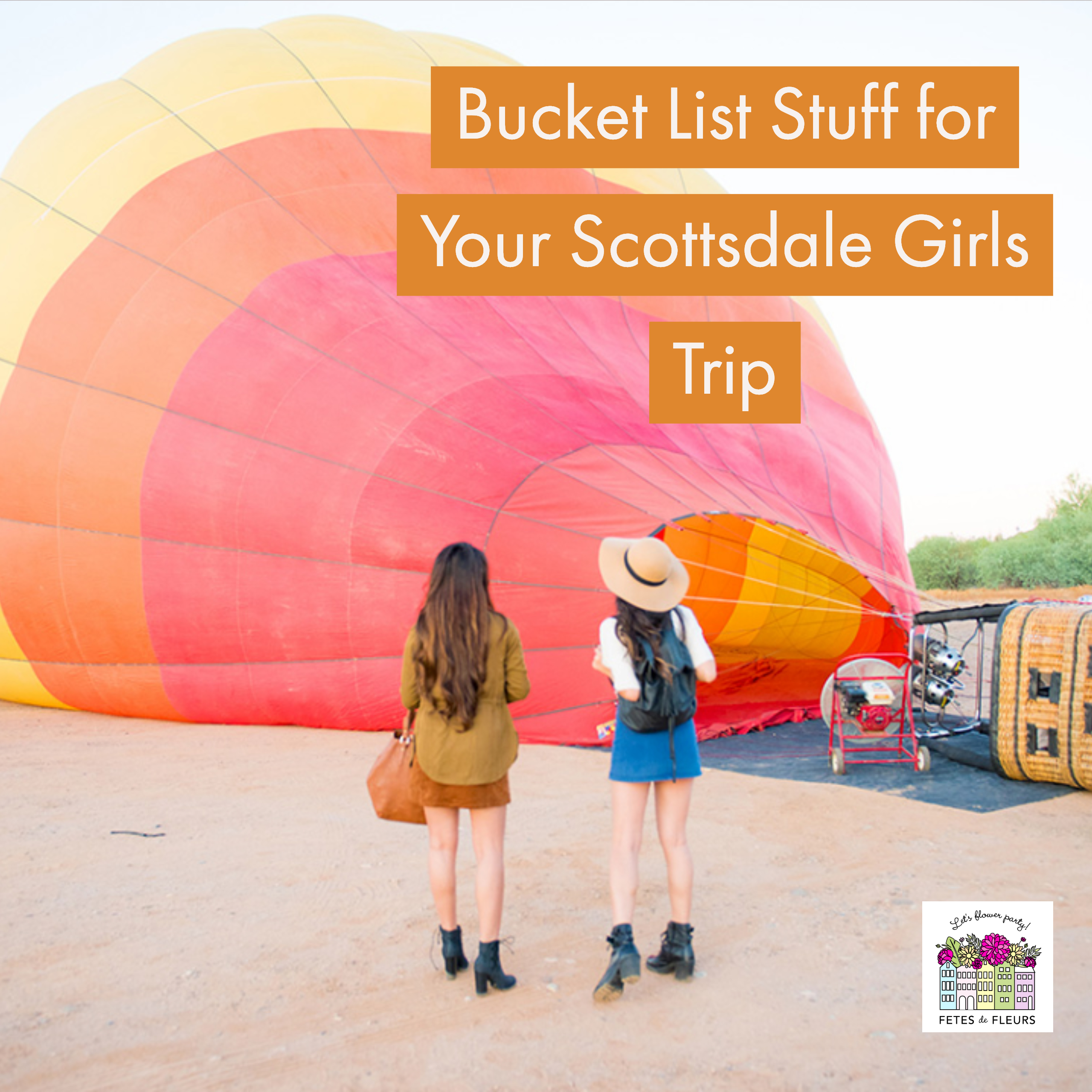 hot air balloon ride for your scottsdale girls trip 