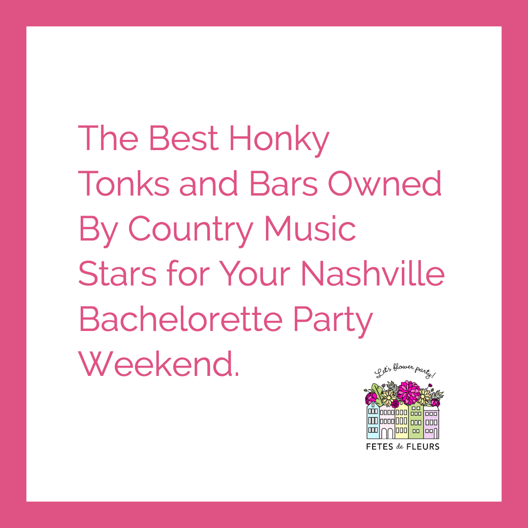 nashville honky tonks for your nashville bachelorette party weekend