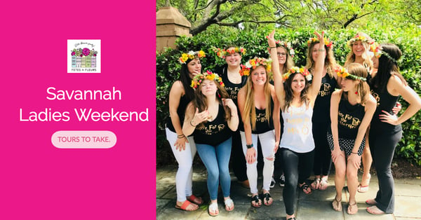 savannah tours for your savannah bachelorette party weekend 