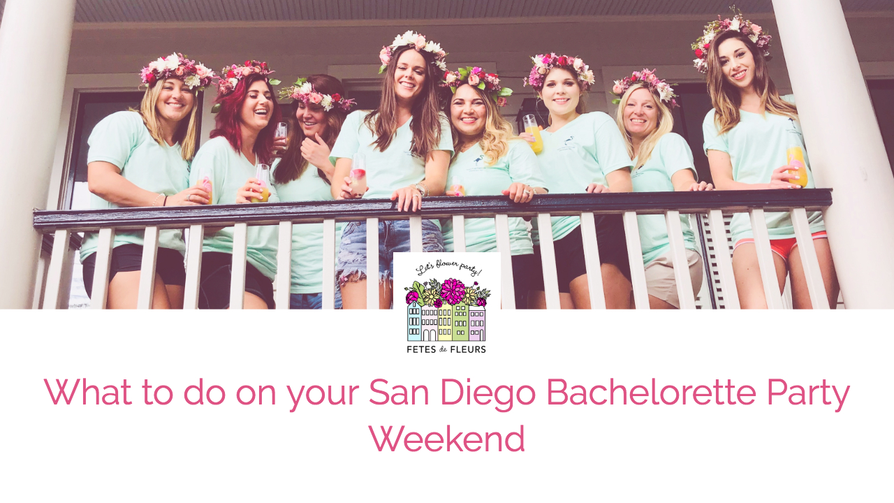 what to do on your san diego bachelorette party weekend 