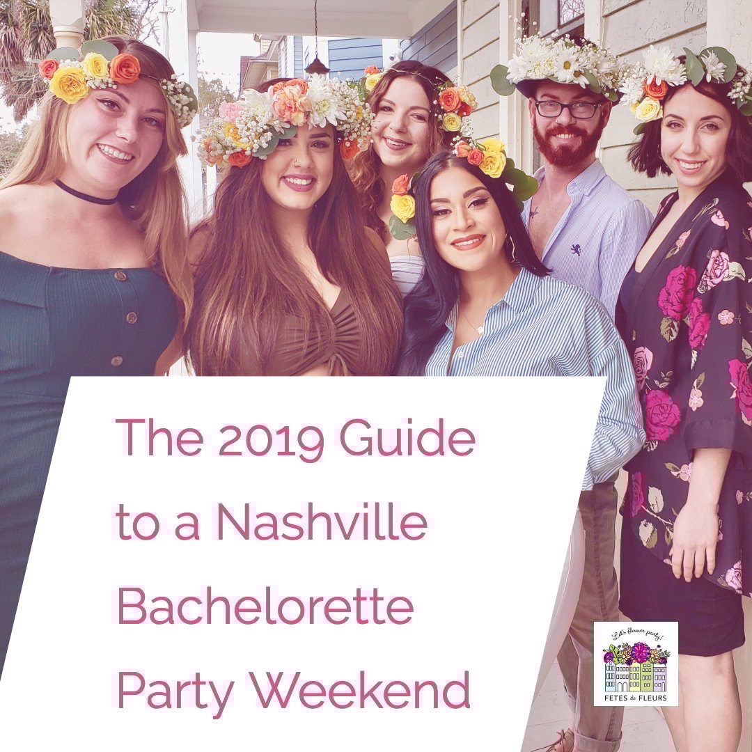 2019 guide to a nashville bachelorette party weekend