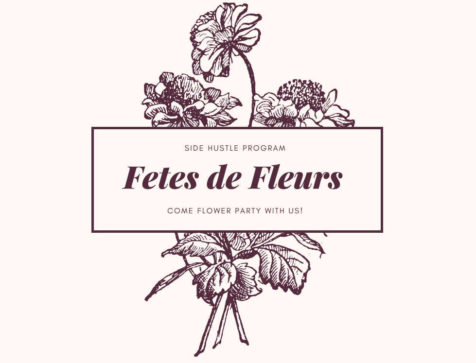 fetes de fleurs side hustle program 