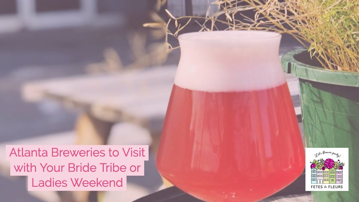 atlanta breweries to visit with your atlanta bachelorette party