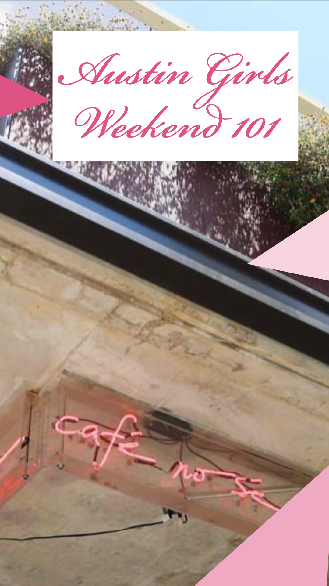 austin girls weekend guide