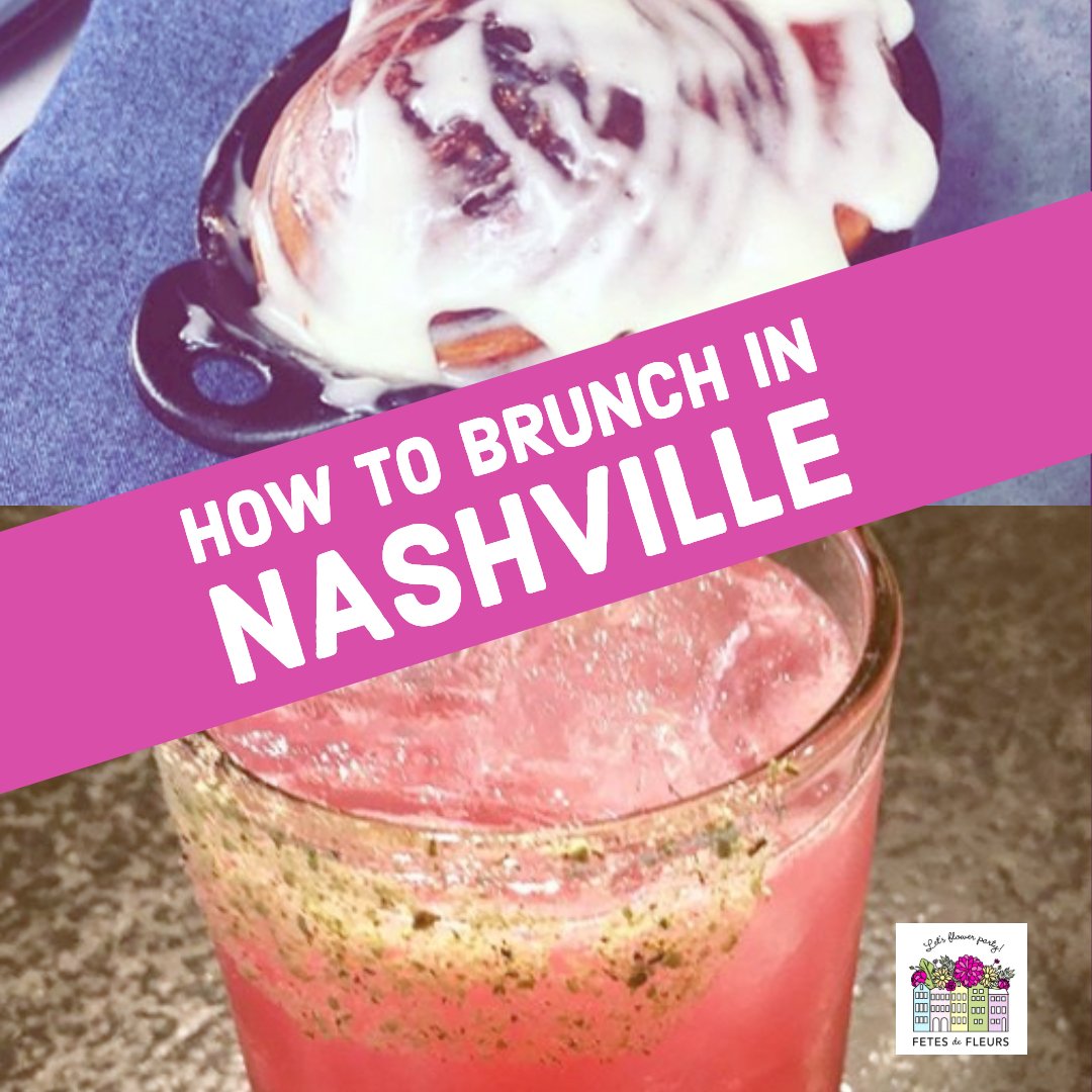 brunch in nashville for your bachelorette party weekend 