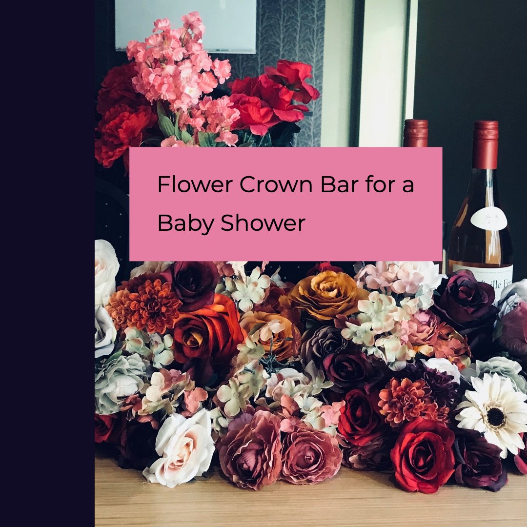 flower crown bar for a floral baby shower