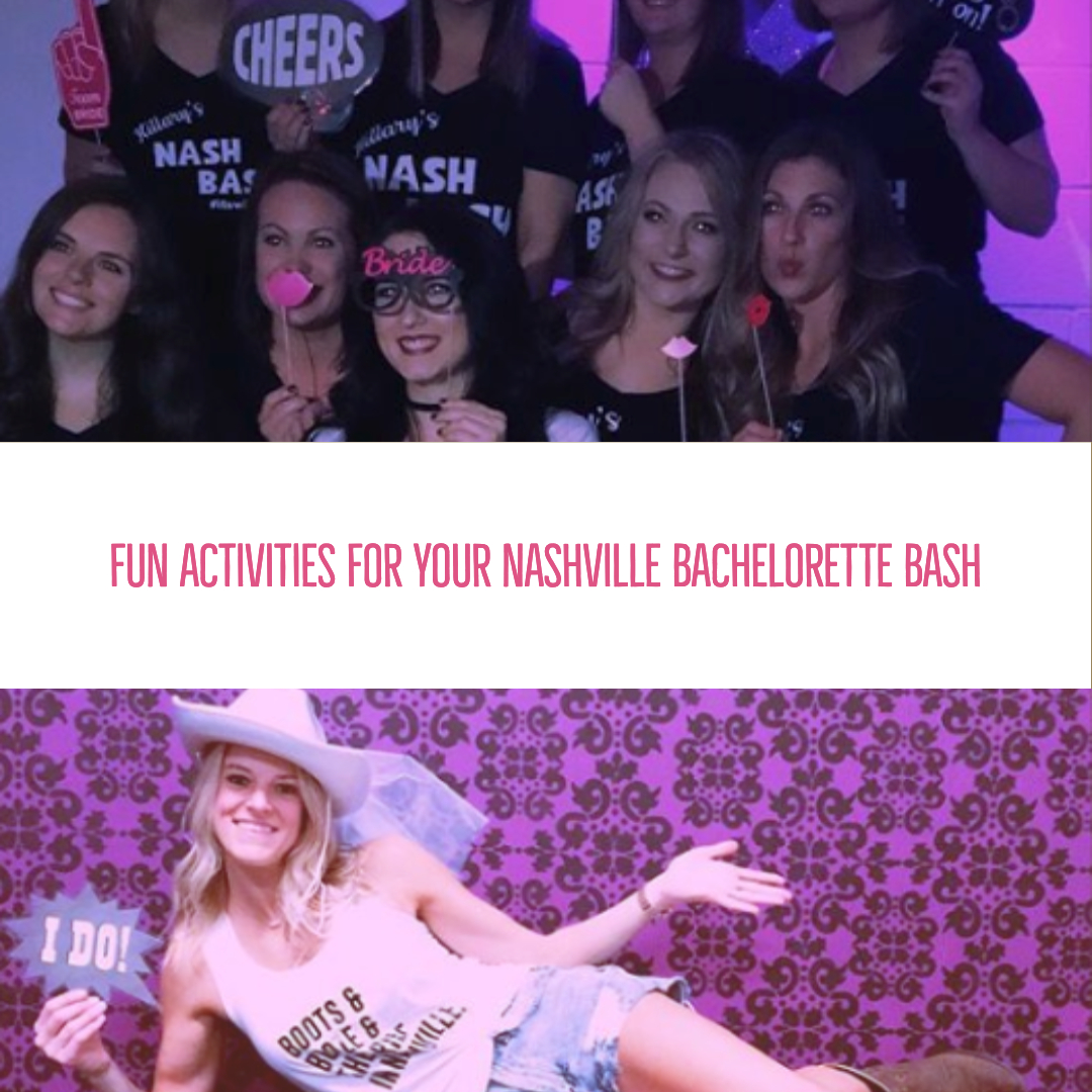 fun activities for your nashville bachelorette bash