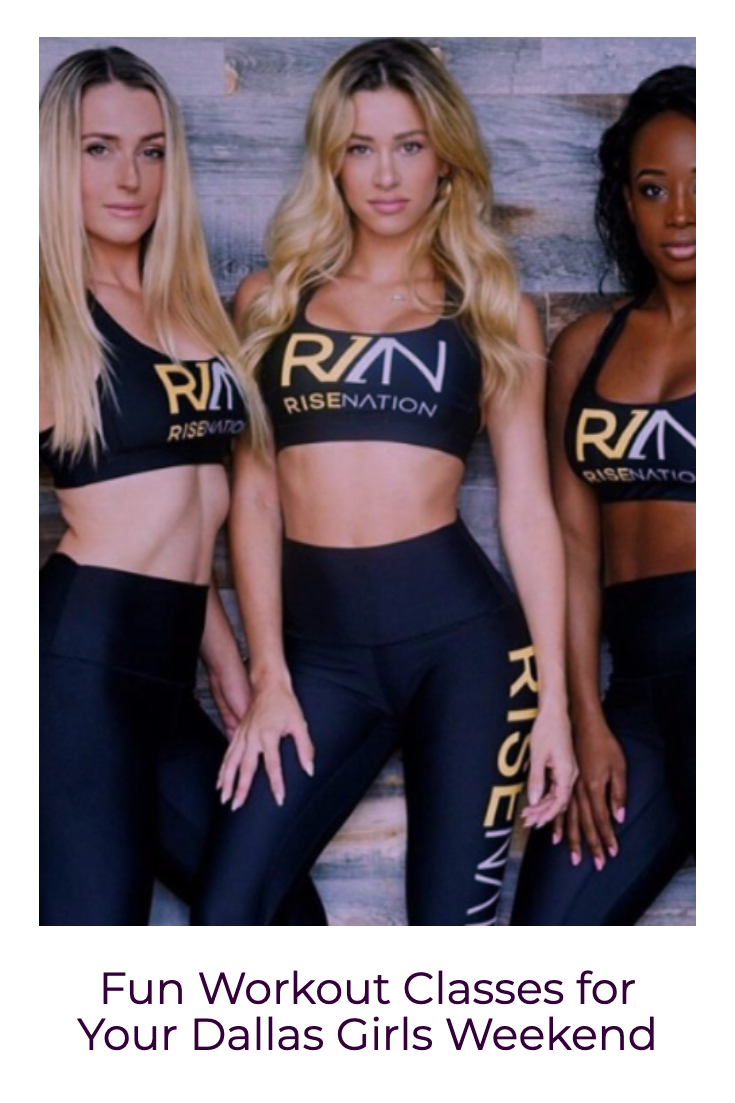 fun workout classes for your dallas girls weekend