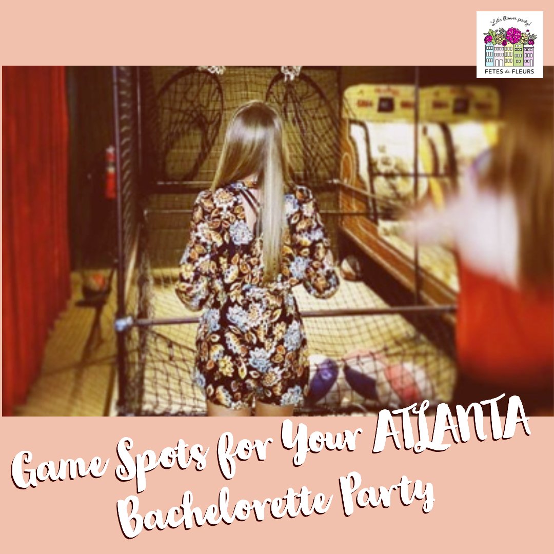 game spots for your atlanta bachelorette party