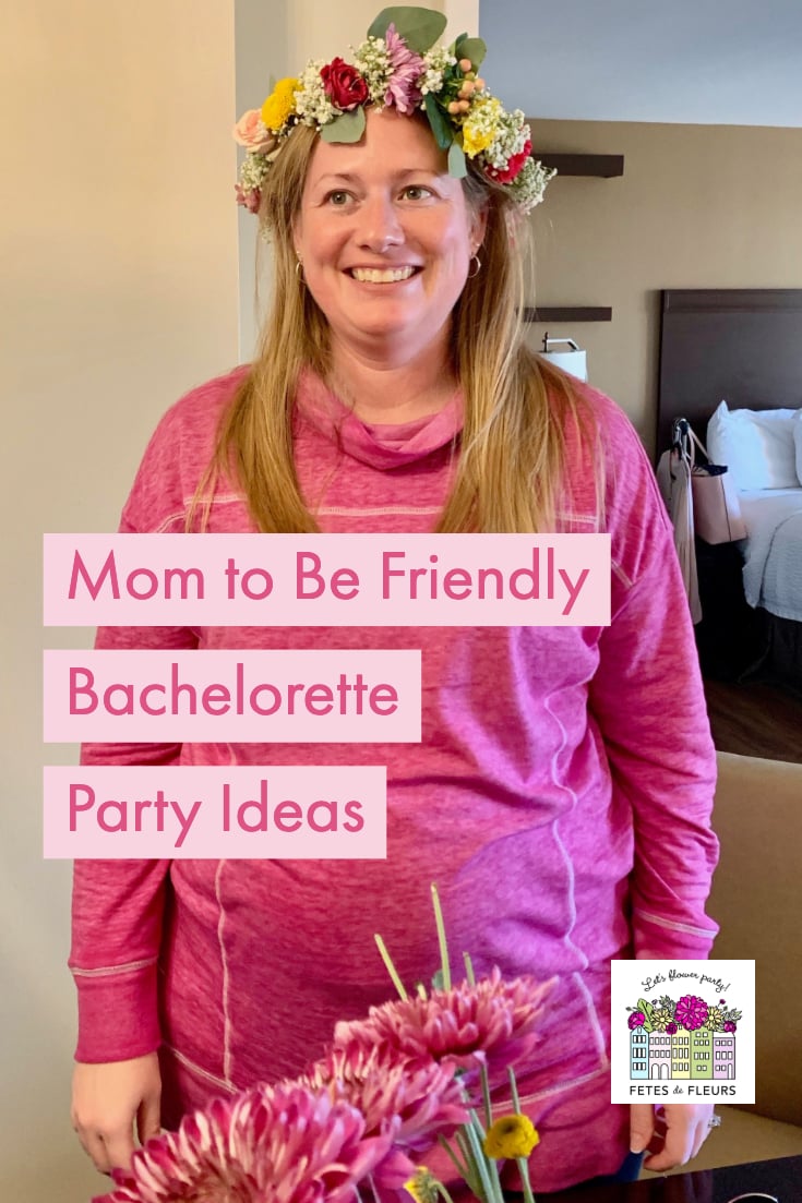 mom to be friendly bachelorette party ideas