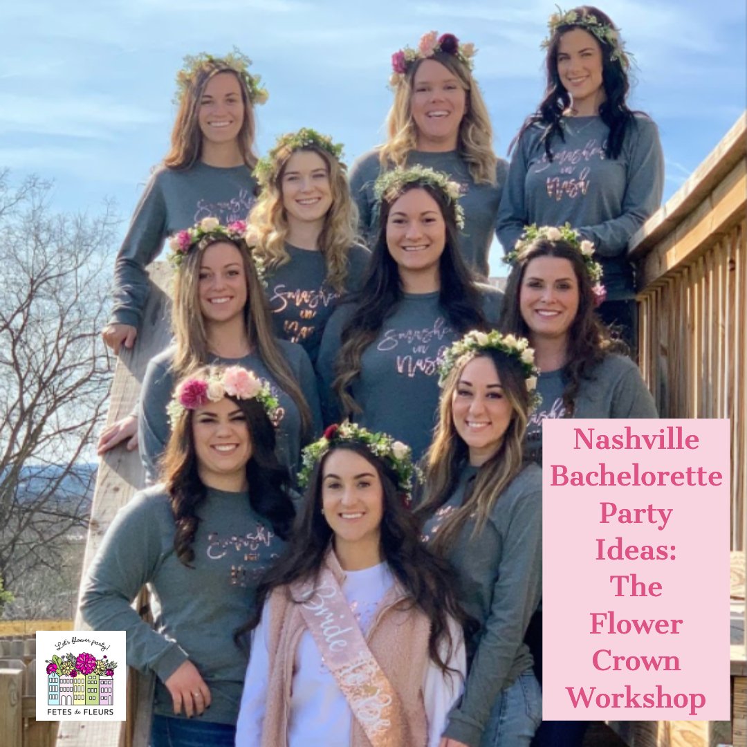 nashville bachelorette party ideas - the flower crown workshop 