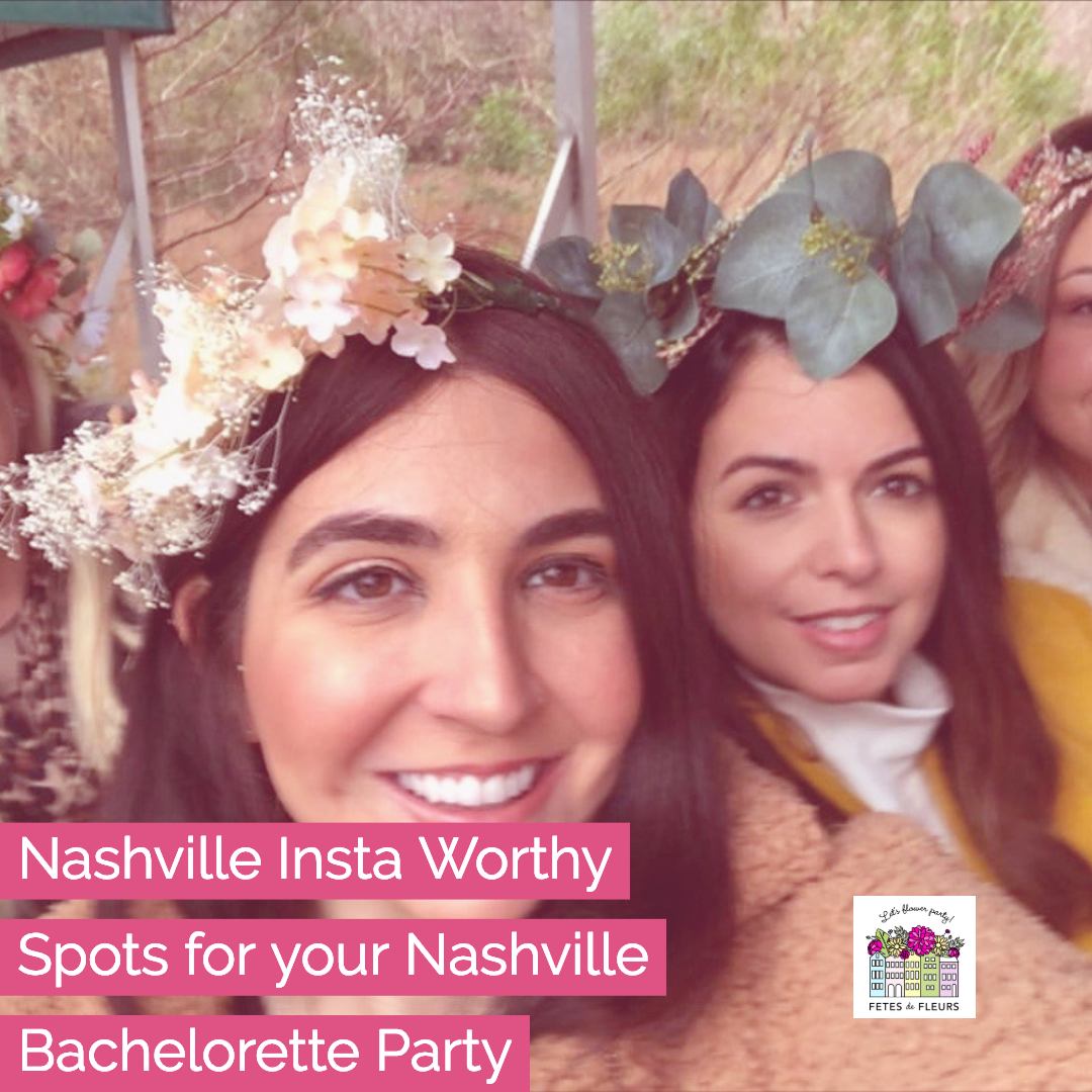 nashville bachelorette party instagram worthy spots 