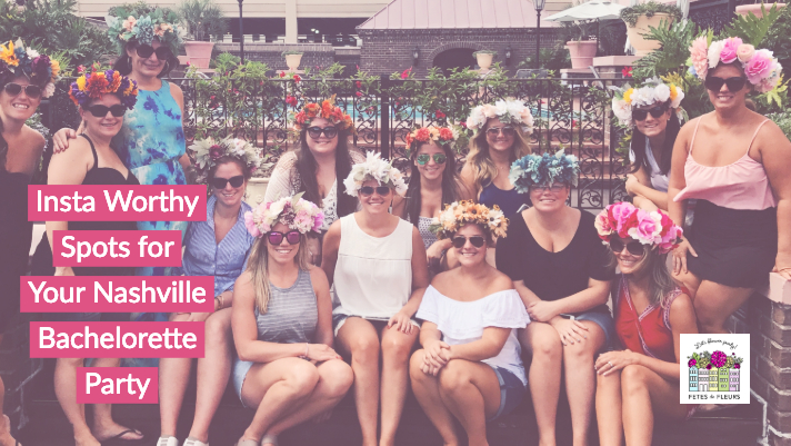 nashville instagram worthy spots for your nashville bachelorette party 