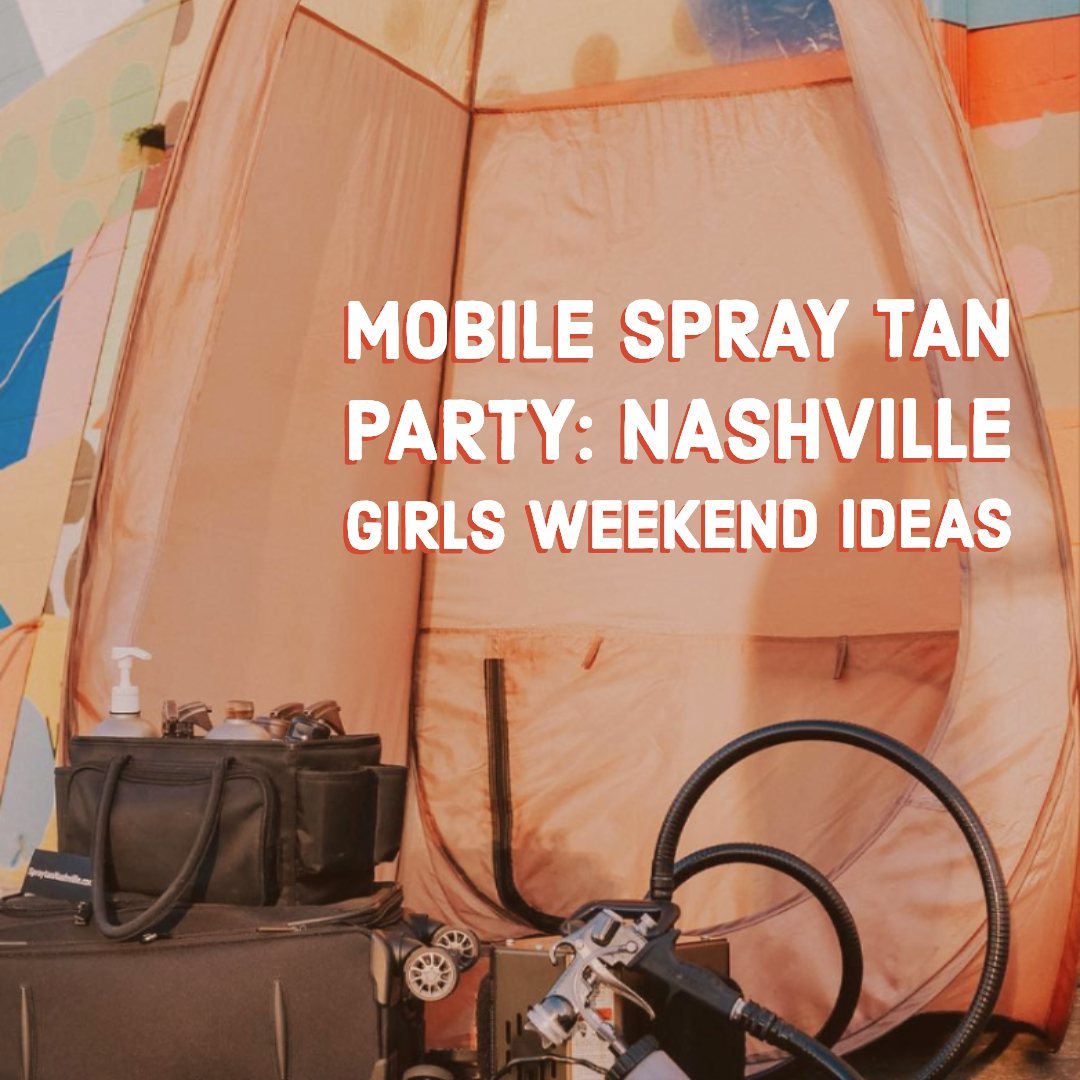 nashville mobile spray tan parties