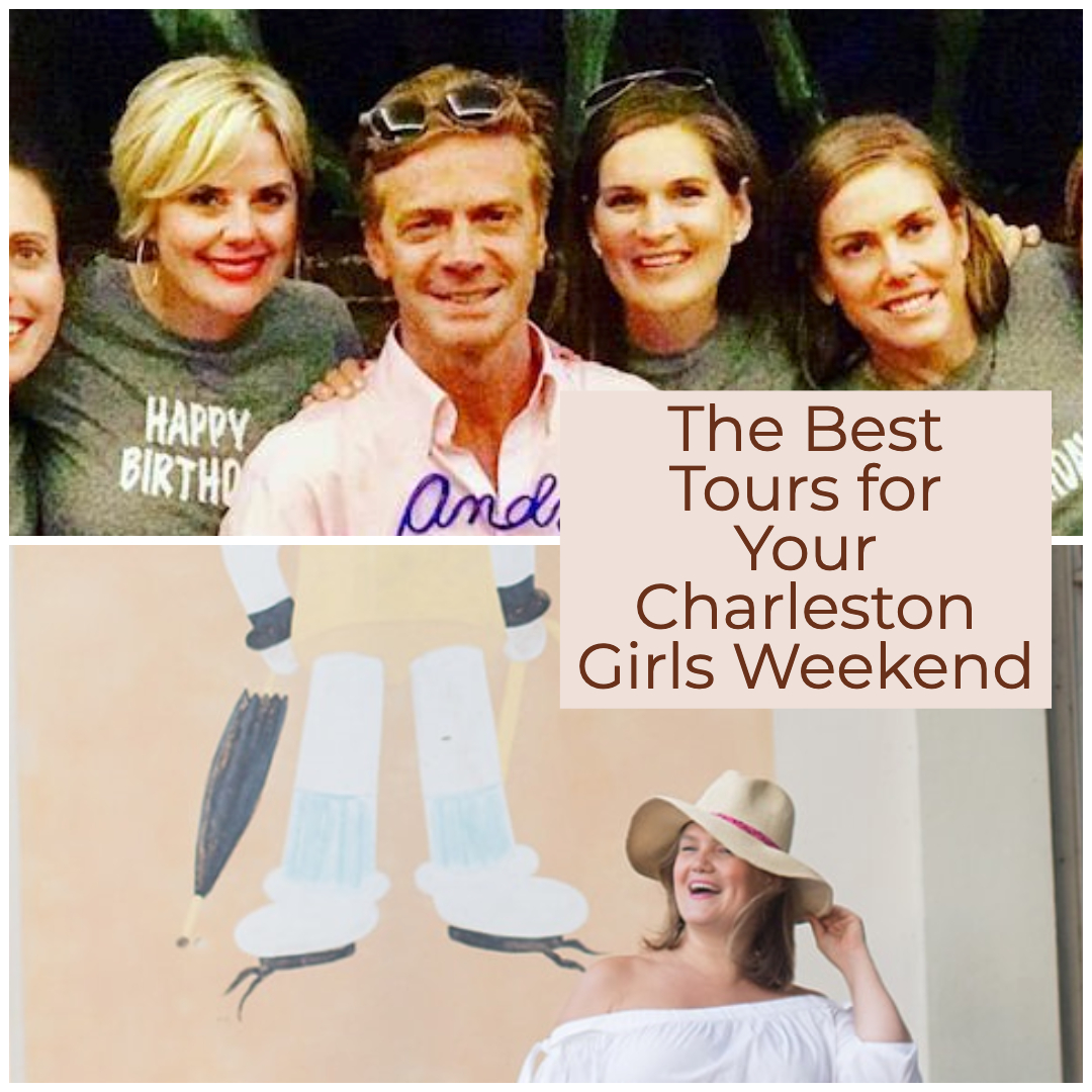 the best tours for your charleston girls weekend 